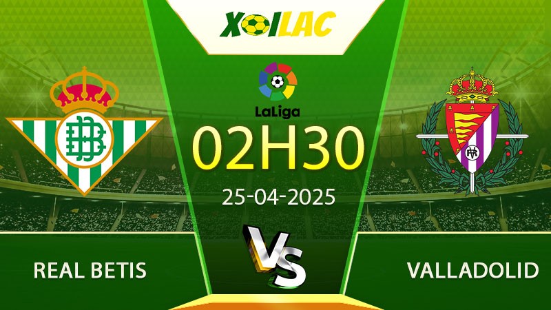 Soi kèo Real Betis vs Valladolid